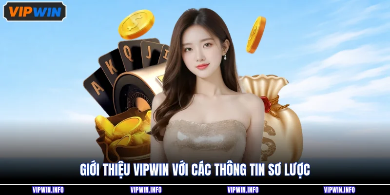 Giới thiệu VIPWIN với các thông tin sơ lược