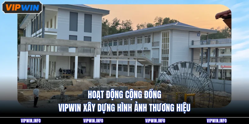 Hé Lộ Hoạt Động Cộng Đồng VIPWIN Và Những Con Số Gây Chú Ý 4 Hoạt động cộng đồng VIPWIN xây dựng hình ảnh thương hiệu